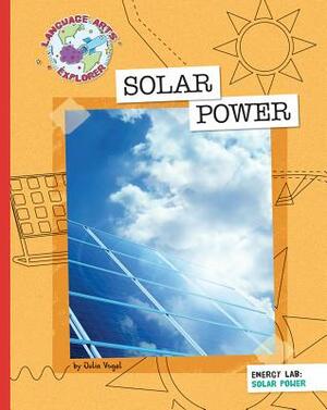 Solar Power by Julia Vogel