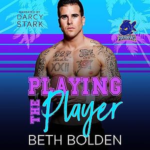 Playing the Player by Beth Bolden