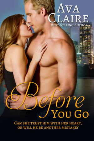 Before You Go by Ava Claire
