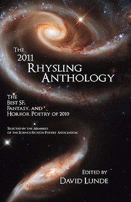 The 2011 Rhysling Anthology by David Lunde