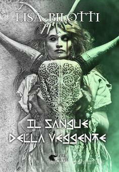 Il sangue della veggente by Lisa Bilotti