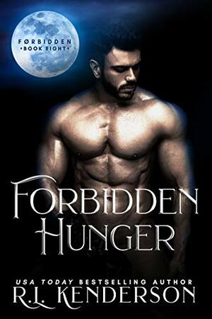 Forbidden Hunger by R.L. Kenderson