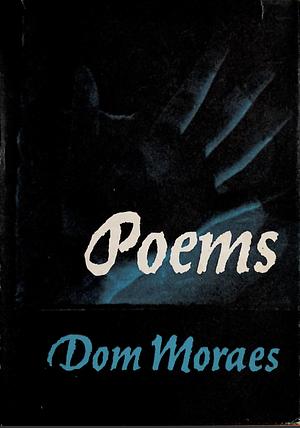 Poems by Dom Moraes