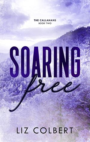 Soaring Free by Liz Colbert