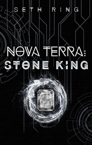 Nova Terra: Stone King by Seth Ring