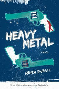 Heavy Metal by Andrew Bourelle