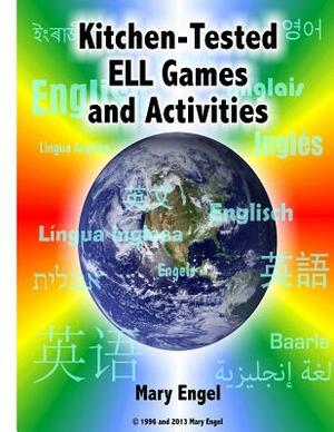 Kitchen-Tested ELL Games and Activities by Mary Engel