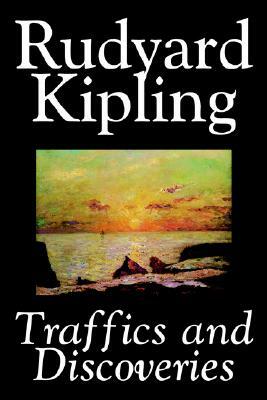Traffics and Discoveries by Rudyard Kipling, Fiction, Classics, Short Stories by Rudyard Kipling