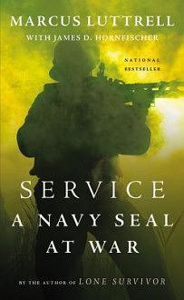 Service: A Navy SEAL at War by Marcus Luttrell