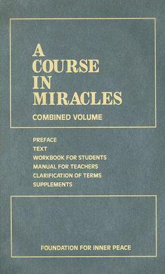 A Course in Miracles: Combined Volume by 