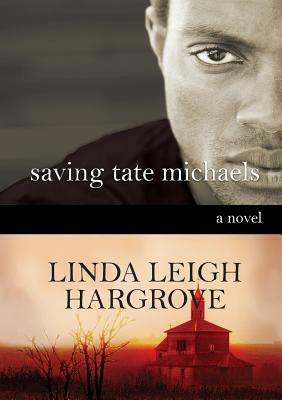 Saving Tate Michaels by Linda Leigh Hargrove