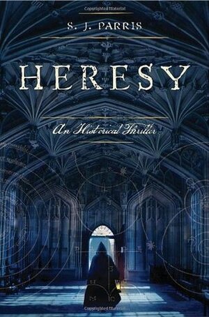 Heresy by S.J. Parris