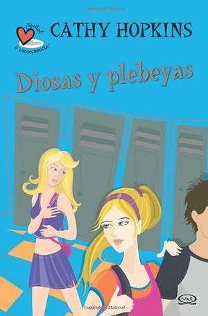 3 - Diosas y plebeyas - ¿Verdad o Consecuencia? by Cathy Hopkins