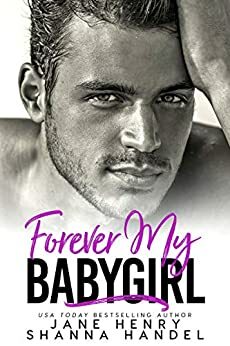 Forever My Babygirl by Shanna Handel, Jane Henry