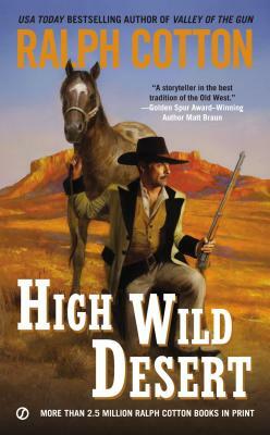 High Wild Desert by Ralph Cotton