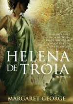 Helena de Tróia (Helen of Troy #2) by Margaret George, Isabel Penteado