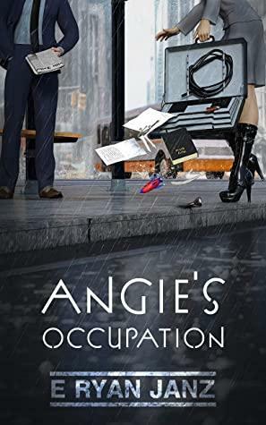 Angie's Occupation by Kover to Kover, E Ryan Janz