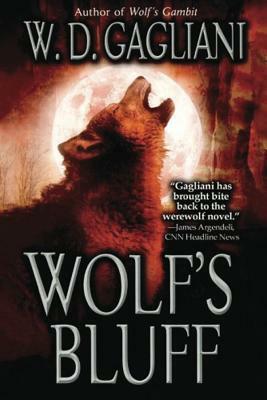Wolf's Bluff by W. D. Gagliani