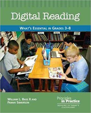 Digital Reading: What's Essential in Grades 3-8 by Franki Sibberson, William L. Bass II