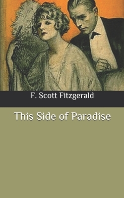 This Side of Paradise by F. Scott Fitzgerald