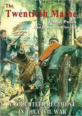 Twentieth Maine by John J. Pullen, John J. Pullen, Barrett Whitener