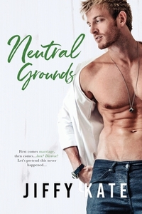 Neutral Grounds by Jiffy Kate