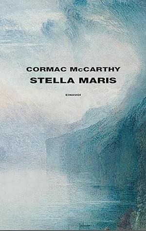 Stella Maris by Cormac McCarthy