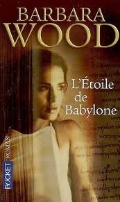 L'étoile De Babylone by Barbara Wood, Claire de Thionville