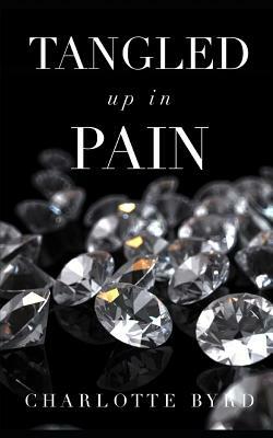 Tangled Up in Pain by Charlotte Byrd