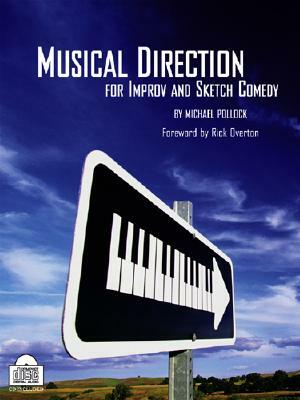 Musical Direction for Improv and Sketch by Michael Pollock