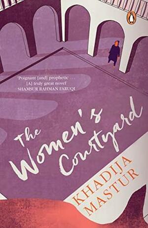 The Women's Courtyard by Khadija Mastoor