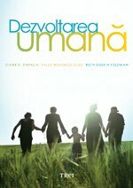 Dezvoltarea umană by Ruth Duskin Feldman, Diane E. Papalia, Sally Wendkos Olds