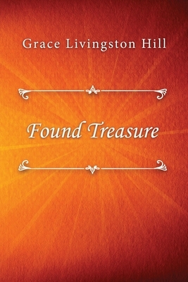 Found Treasure by Grace Livingston Hill