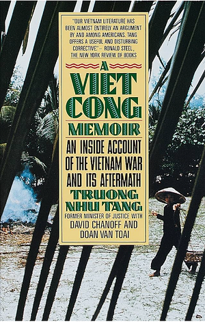 A Viet Cong Memoir by Truong Nhu Tang