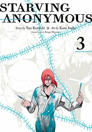 Starving Anonymous Vol. 3 by Kazu Inabe, Yuu Kuraishi, Kengo Mizutani