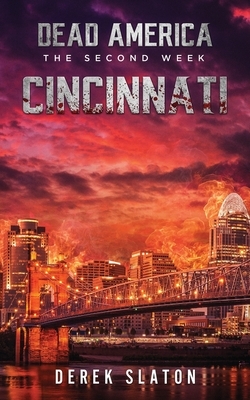 Dead America: Cincinnati by Derek Slaton