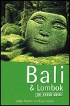 Bali and Lombok: The Rough Guide, First Edition by Lucy Ridout, Lesley Reader