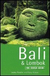 Bali and Lombok: The Rough Guide, First Edition by Lesley Reader, Lucy Ridout