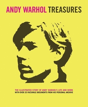 Andy Warhol Treasures [With Facsimile Items Including Greeting Cards, Etc.] by Geralyn Huxley
