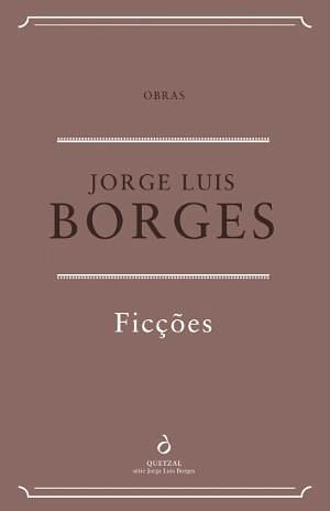 Ficções by Jorge Luis Borges