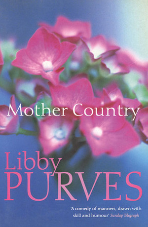 Mother Country by Libby Purves