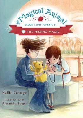 The Missing Magic by Kallie George, Alexandra Boiger