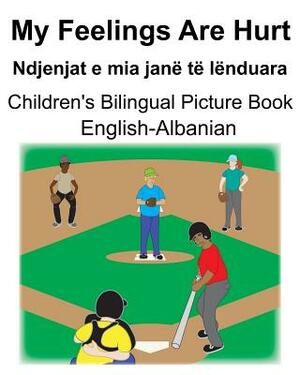 English-Albanian My Feelings Are Hurt/Ndjenjat e mia janë të lënduara Children's Bilingual Picture Book by Richard Carlson