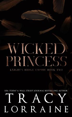 Wicked Princess by Tracy Lorraine