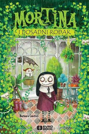 Mortina i dosadni rođak by Barbara Cantini, Barbara Cantini