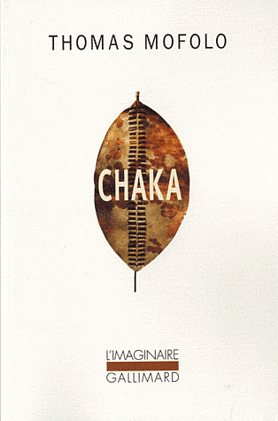 Chaka: une épopée bantoue by Thomas Mofolo