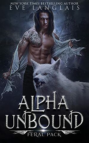 Alpha Unbound by Eve Langlais