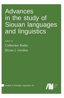 Advances in the study of Siouan languages and linguistics by 
