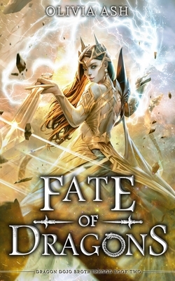 Fate of Dragons: a dragon fantasy romance adventure series by Olivia Ash