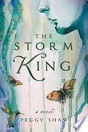 The Storm King: A Novel by Peggy Shaw